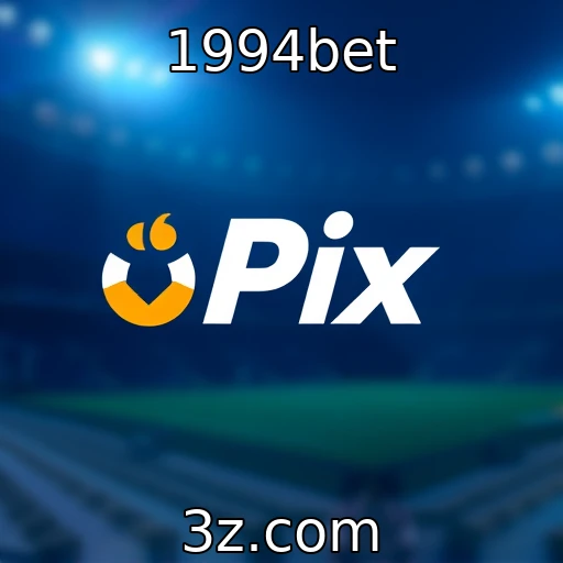 1994bet Como o Pix está revolucionando as apostas esportivas no Brasil
